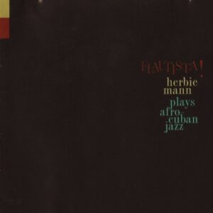 Flautista! Herbie Mann Plays Afro-cuban Jazz (CDs)