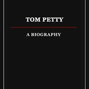 Tom Petty: A Biography (English Edition) - Roberts, Anthony (CDs)