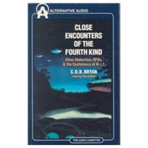 Close Encounters of the Fourth Kind: Alien Abduction, Ufos & the Conference at M.I.T - Bryan, C. D. B. (CDs)