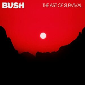 The Art Of Survival - Bush (CDs)