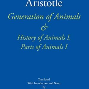 Generation of Animals & History of Animals I, Parts of Animals I (The New Hackett Aristotle) (English Edition) - Aristotle (CDs)