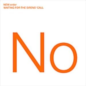 Waiting for the Sirens' Call (U.S. Bonus Track) - New Order (CDs)