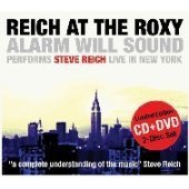 Reich At The Roxy - Alarm Will Sound Performs [CD + DVD] - Steve Reich (CDs)