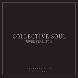7even Year Itch: Greatest Hits, 1994-2001 - Collective Soul (CDs)
