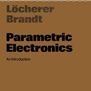 Parametric Electronics: An Introduction: 6 - Löcherer, K -H (CDs)