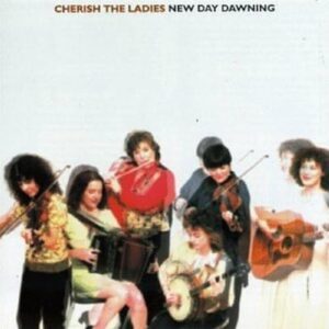 New Day Dawning - Cherish the Ladies (CDs)