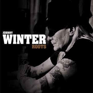 Roots - Johnny Winter (CDs)
