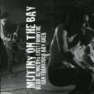 Mutiny on the Bay - DEAD KENNEDYS (CDs)