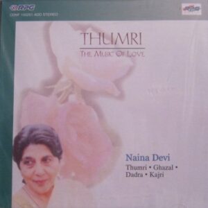 Thumri - The Music Of Love - Naina Devi (CDs)