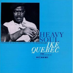 Heavy Soul - Ike Quebec (CDs)