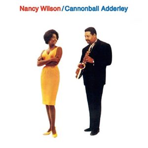 Nancy Wilson & Cannonball Adderley (CDs)