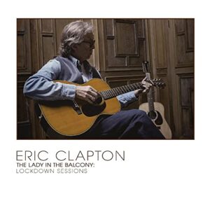 The Lady In The Balcony: Lockdown Sessions [CD/Blu-ray] - Eric Clapton (CDs)