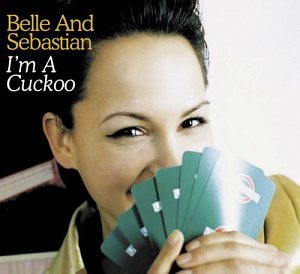 I'm a Cuckoo - Belle & Sebastian (CDs)