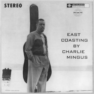 East Coasting - Mingus, Charles (CDs)