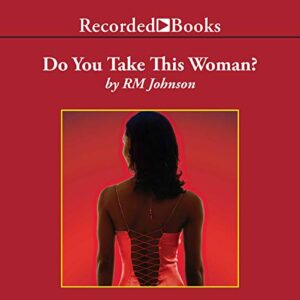 Do You Take This Woman? - R. M. Johnson (CDs)