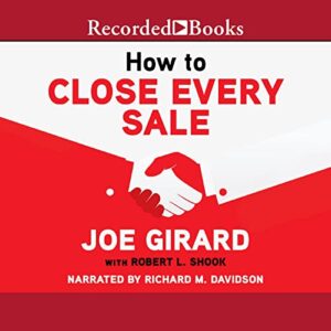 How to Close Every Sale - Joe Girard (CDs)