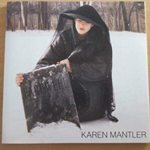 Farewell - Mantler, Karen (CDs)
