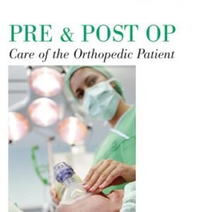 Pre & PostOp Care of the Orthopedic Patient: Hip Replacement (CD) - Classroom Productions (CDs)