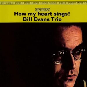 How My Heart Sings - UHQCD - Bill Evans Trio (CDs)
