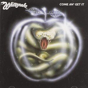 WHITESNAKE - COME AN' GET IT - WHITESNAKE (CDs)