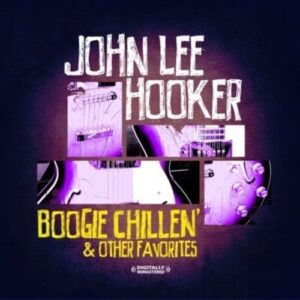 Boogie Chillin & Other Favorties - Hooker, John Lee (CDs)