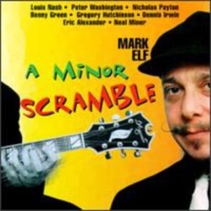 Minor Scramble - Elf, Mark (CDs)