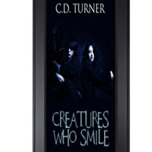 Creatures Who Smile (English Edition) - Turner, C.D. (CDs)