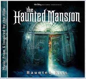 The Haunted Mansion: Haunted Hits - Mark Mancina (CDs)