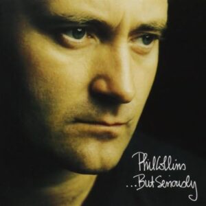 But Seriously - Collins, Phil (CDs)