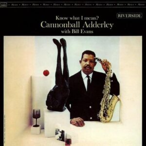 Know What I Mean? - UHQCD - Cannonball Adderley (CDs)