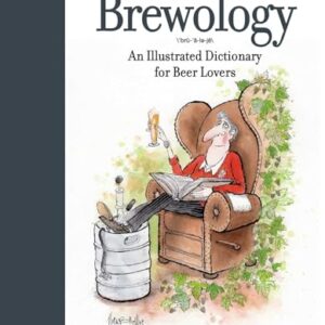 Brewology: An Illustrated Dictionary for Beer Lovers - Brewer, Mark (Cervejas)
