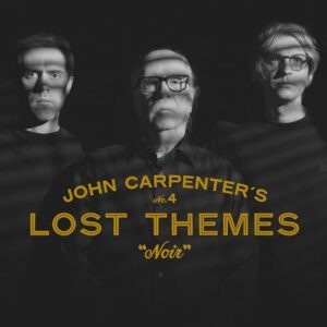 Lost Themes IV: Noir - John Carpenter (CDs)