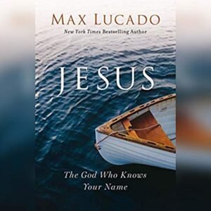 Jesús: El Dios Que Sabe Tu Nombre/ The God Who Knows Your Name - Lucado, Max (CDs)