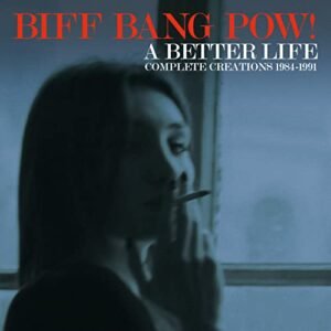 Better Life: Complete Creations 1983-1991 [Import] (Boxed Set, United Kingdom - Import) - Biff Bang Pow! (CDs)