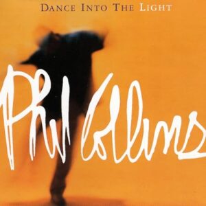 Dance Into The Light - Phil Collins (CDs)