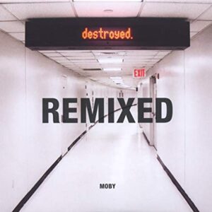 Destroyed-Remixed - Moby (CDs)