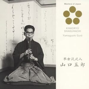 Kinko-Ryuu Shakuhachi - Yamaguchi, Goro (CDs)