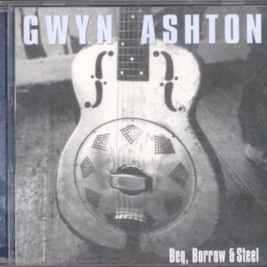 Beg Borrow & Steel - Ashton, Gwyn (CDs)