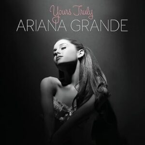 Ariana Grande - Yours Truly - Ariana Grande (CDs)