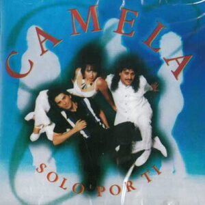 Solo por Ti - Camela (CDs)