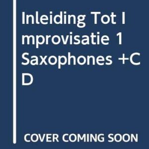Inleiding Tot Improvisatie 1 Saxophones +CD - Jaap Kastelein (CDs)