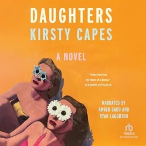Daughters - Capes, Kirsty (CDs)