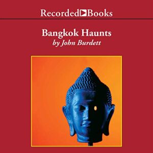 Bangkok Haunts (The Sonchai Jitpleecheep Mysteries) - John Burdett (CDs)