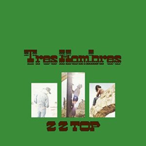 Tres Hombres (Expanded & Remastered) - ZZ Top (CDs)