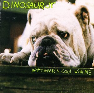 Whatever's Cool with Me - Dinosaur Jr (CDs)