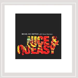 Nice & Queasy - Michael Doc Dreyfuss (CDs)