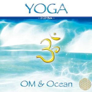 Yoga OM & Ocean (Box mit 2 CDs): Musikalisches Ambiente für Yoga, Meditation, Energiearbeit und Chanting (CDs)