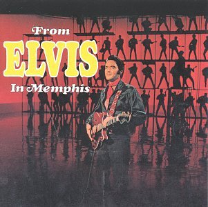 From Elvis in Memphis - Presley, Elvis (CDs)