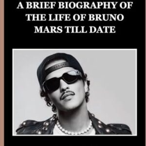 A BRIEF BIOGRAPHY OF THE LIFE OF BRUNO MARS TILL DATE - Curtis, Timothy (CDs)