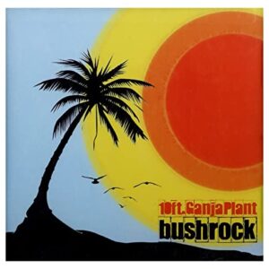 Bush Rock - 10 Ft. Ganja Plant (CDs)